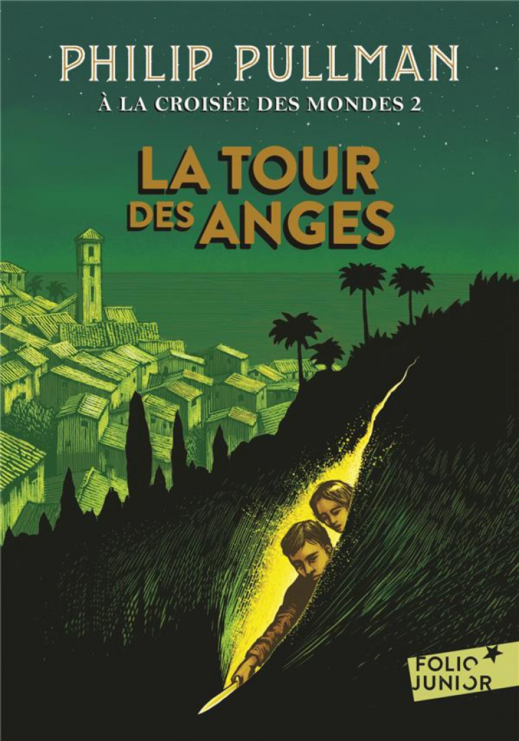A LA CROISEE DES MONDES TOME 2 : LA TOUR DES ANGES - PULLMAN PHILIP - Gallimard-Jeunesse