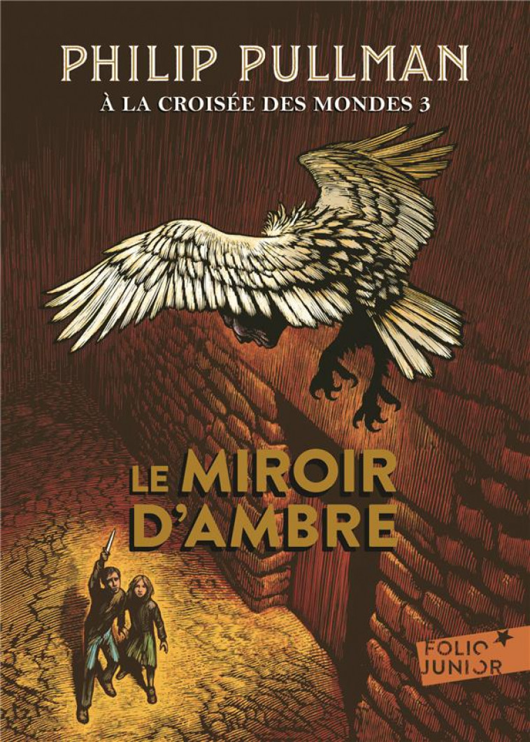 A LA CROISEE DES MONDES TOME 3 : LE MIROIR D'AMBRE - PULLMAN PHILIP - Gallimard-Jeunesse