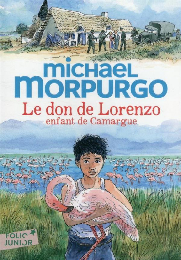 LE DON DE LORENZO : ENFANT DE CAMARGUE - MORPURGO/PLACE - GALLIMARD