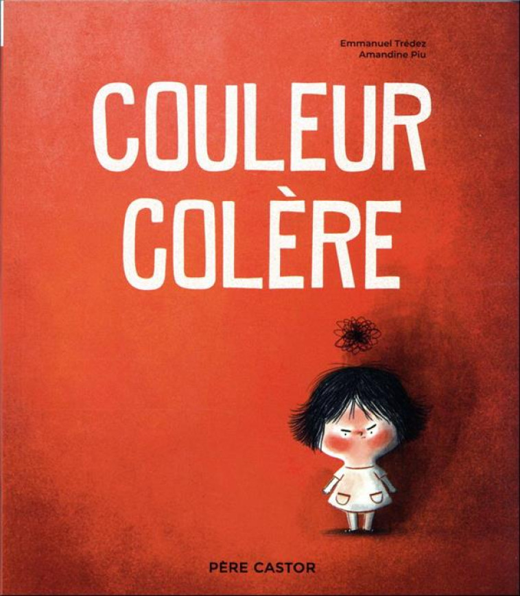 COULEUR COLERE - TREDEZ/PIU - FLAMMARION