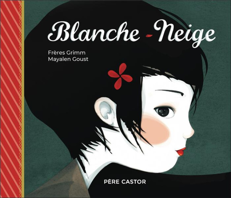 BLANCHE-NEIGE - GRIMM/GOUST - FLAMMARION