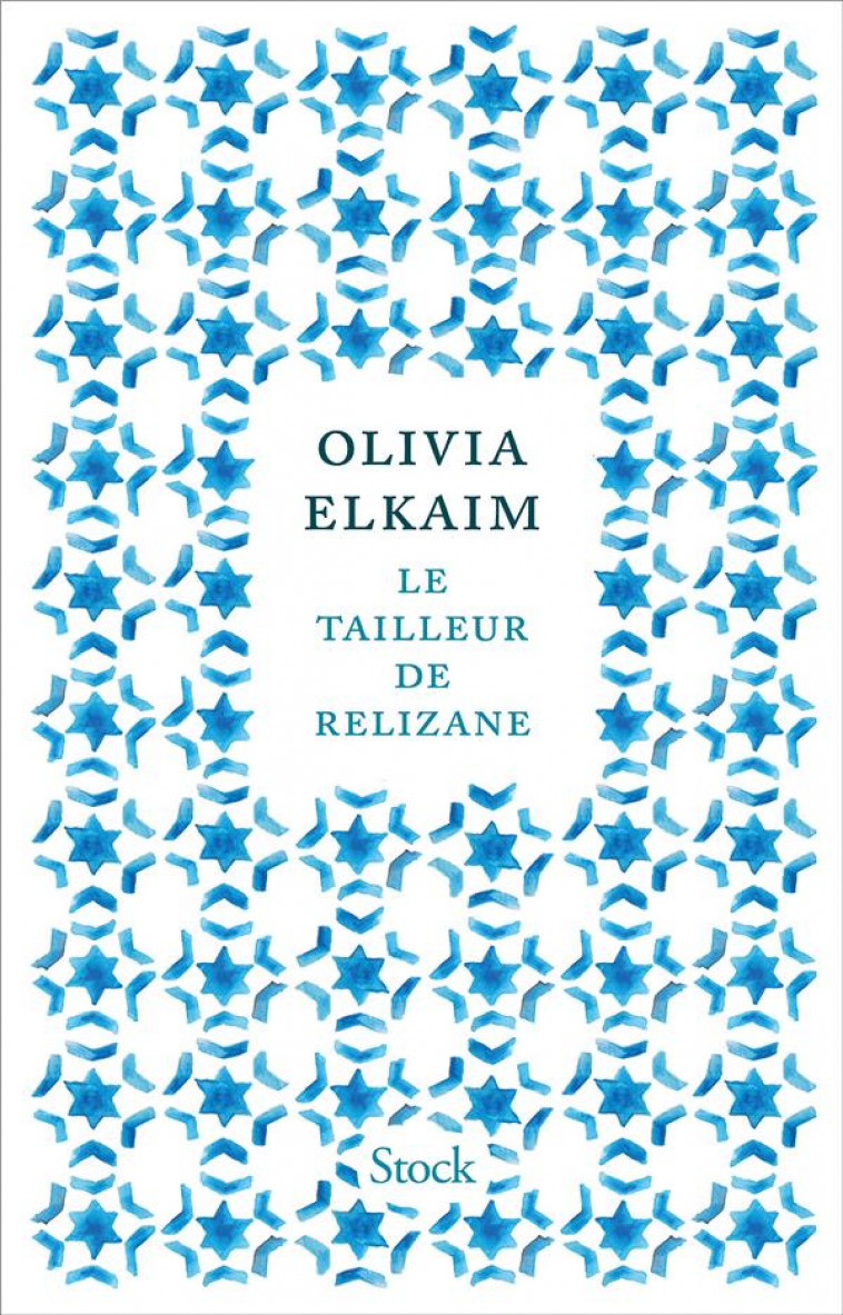 LE TAILLEUR DE RELIZANE -  ELKAIM, OLIVIA - STOCK