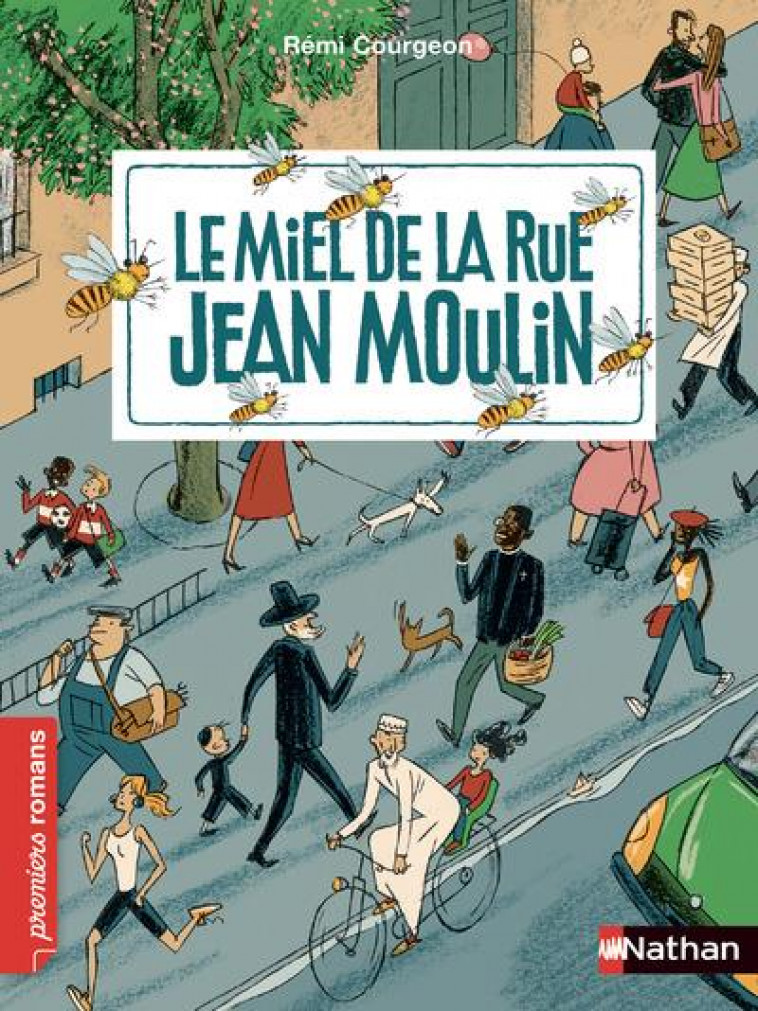LE MIEL DE LA RUE JEAN MOULIN - COURGEON REMI - CLE INTERNAT