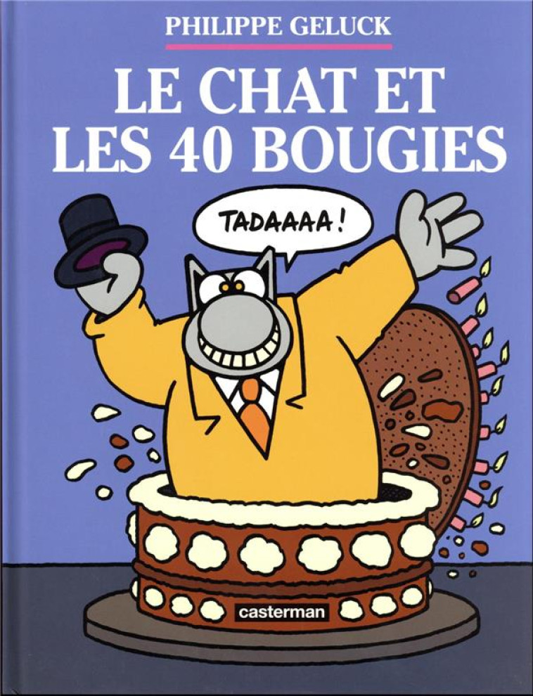 LE CHAT ET LES 40 BOUGIES - GELUCK - CASTERMAN