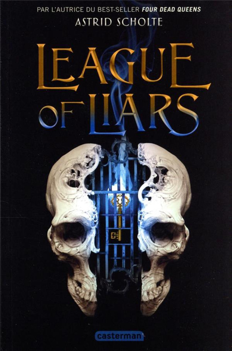 LEAGUE OF LIARS - SCHOLTE ASTRID - CASTERMAN