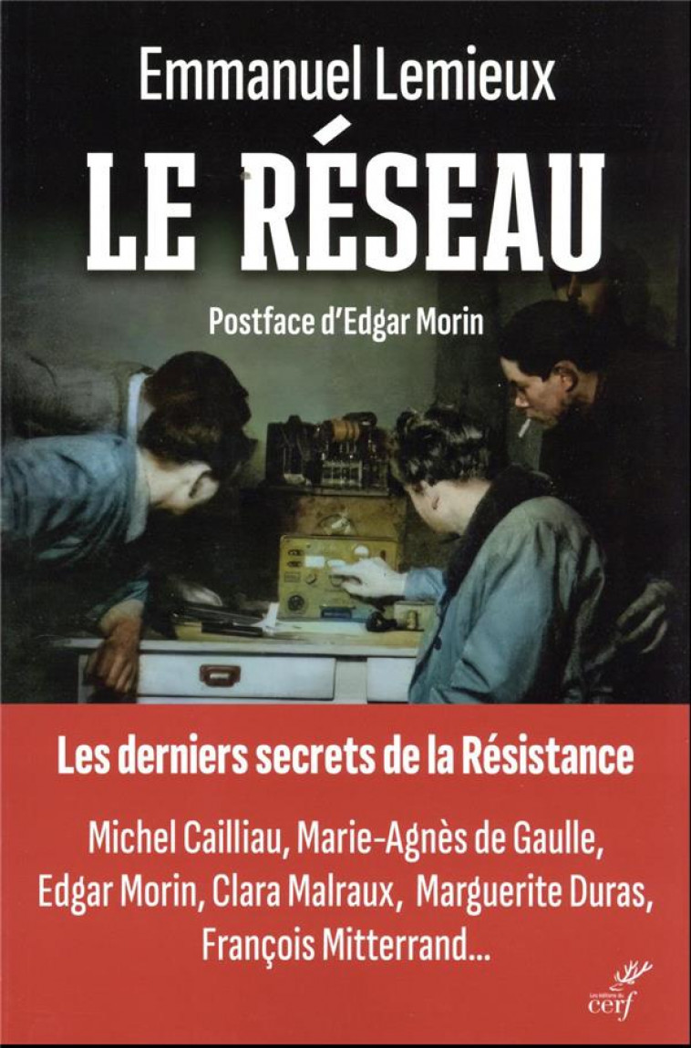 LE RESEAU : LES DERNIERS SECRETS DE LA RESISTANCE - LEMIEUX/MORIN - CERF