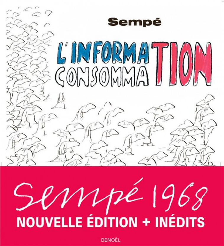L'INFORMATION-CONSOMMATION - SEMPE - CERF