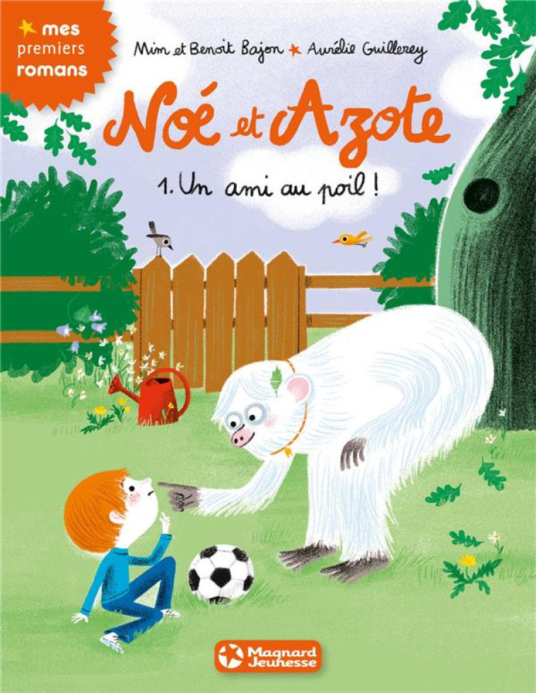 NOE ET AZOTE TOME 1 : UN AMI AU POIL ! - MIM/GUILLEREY/BAJON - Magnard jeunesse