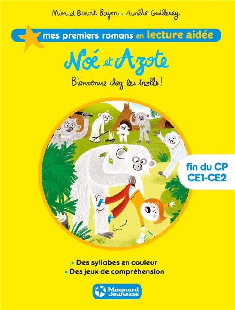 NOE ET AZOTE TOME 3 : BIENVENUE CHEZ LES TROLLS ! - MIM/GUILLEREY/BAJON - Magnard jeunesse