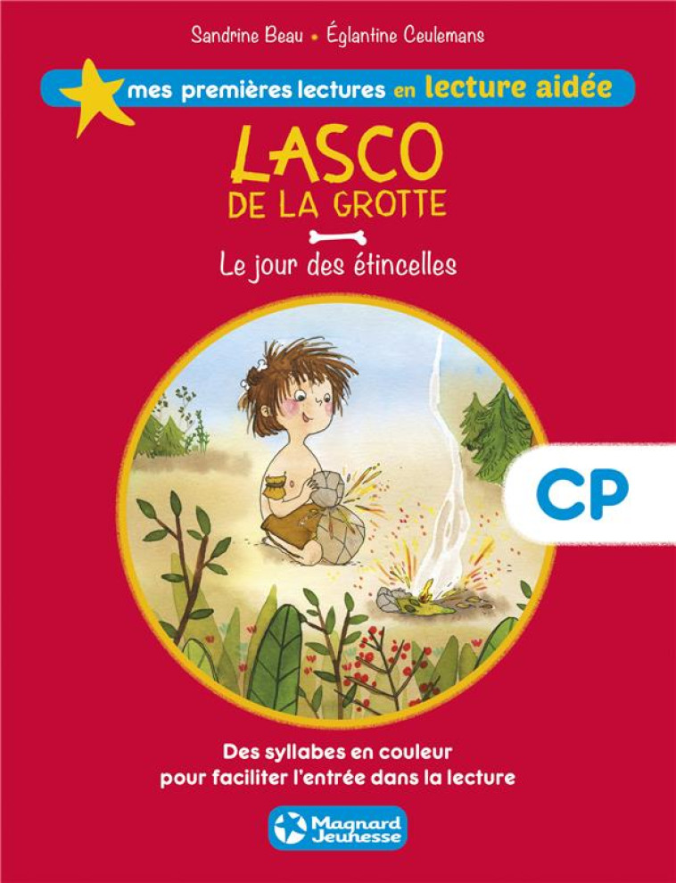 LASCO DE LA GROTTE TOME 1 : LE JOUR DES ETINCELLES - BEAU/CEULEMANS - Magnard jeunesse