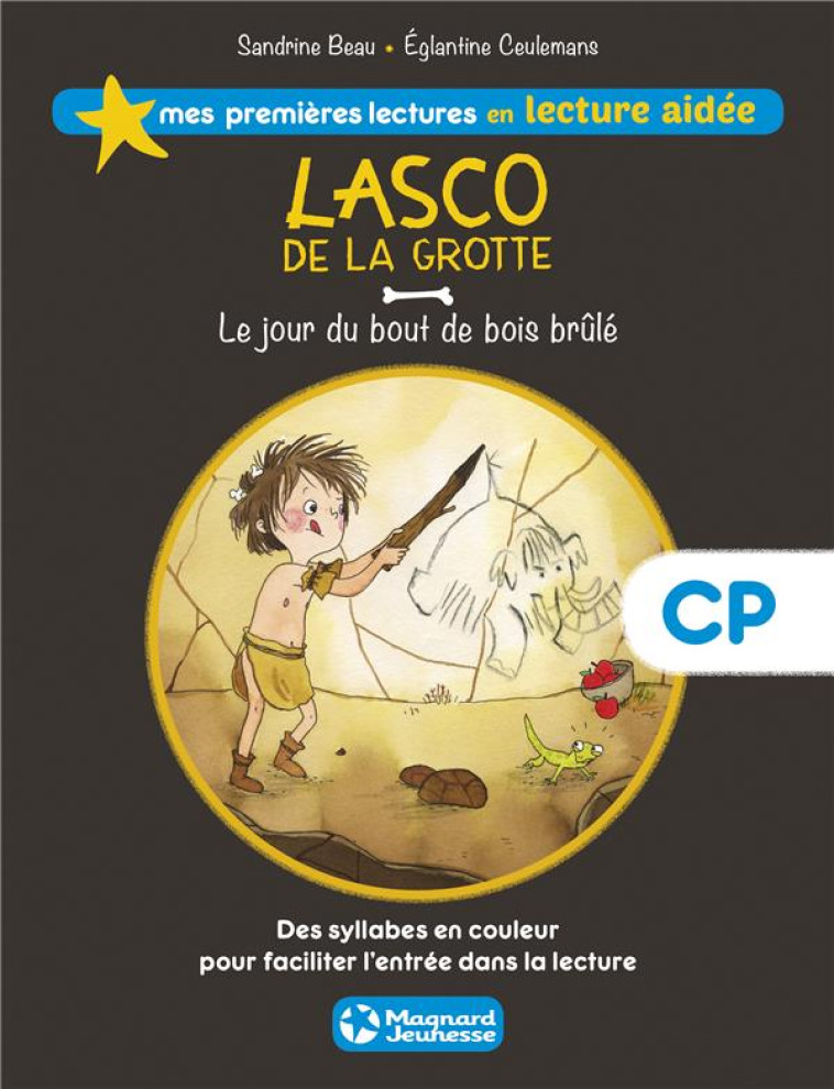 LASCO DE LA GROTTE TOME 2 : LE JOUR DU BOUT DE BOIS BRULE - BEAU/CEULEMANS - Magnard jeunesse