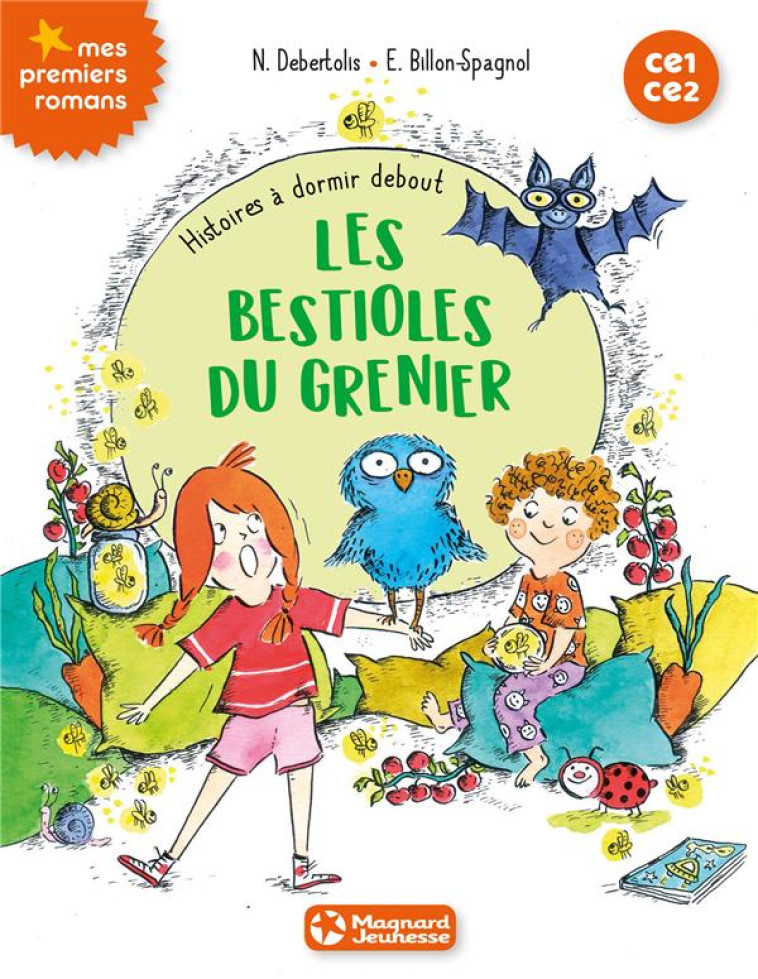 HISTOIRES A DORMIR DEBOUT : LES BESTIOLES DU GRENIER - DEBERTOLIS - MAGNARD