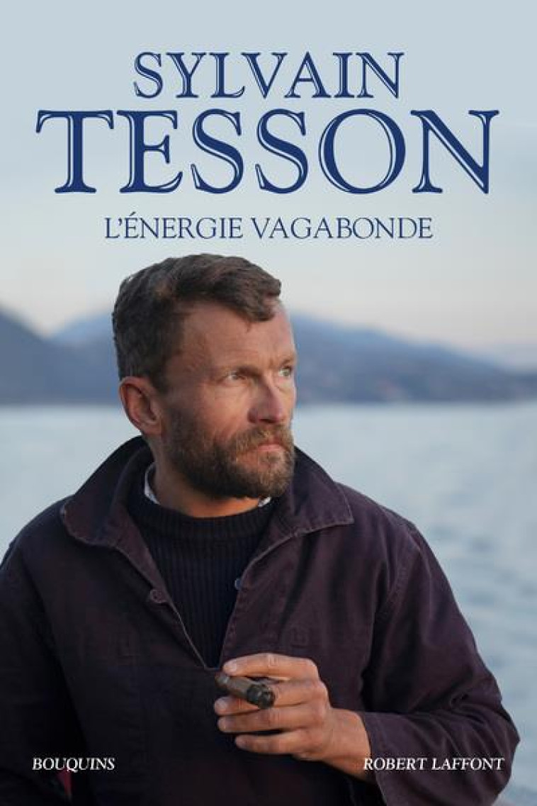 L'ENERGIE VAGABONDE - TESSON SYLVAIN - ROBERT LAFFONT