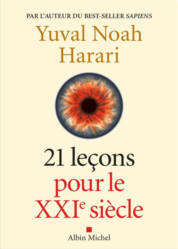 21 LECONS POUR LE XXIE SIECLE - HARARI YUVAL NOAH - ALBIN MICHEL