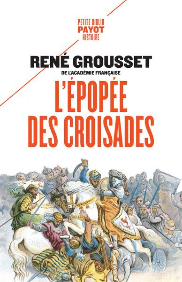 L'EPOPEE DES CROISADES - GROUSSET RENE - PAYOT POCHE