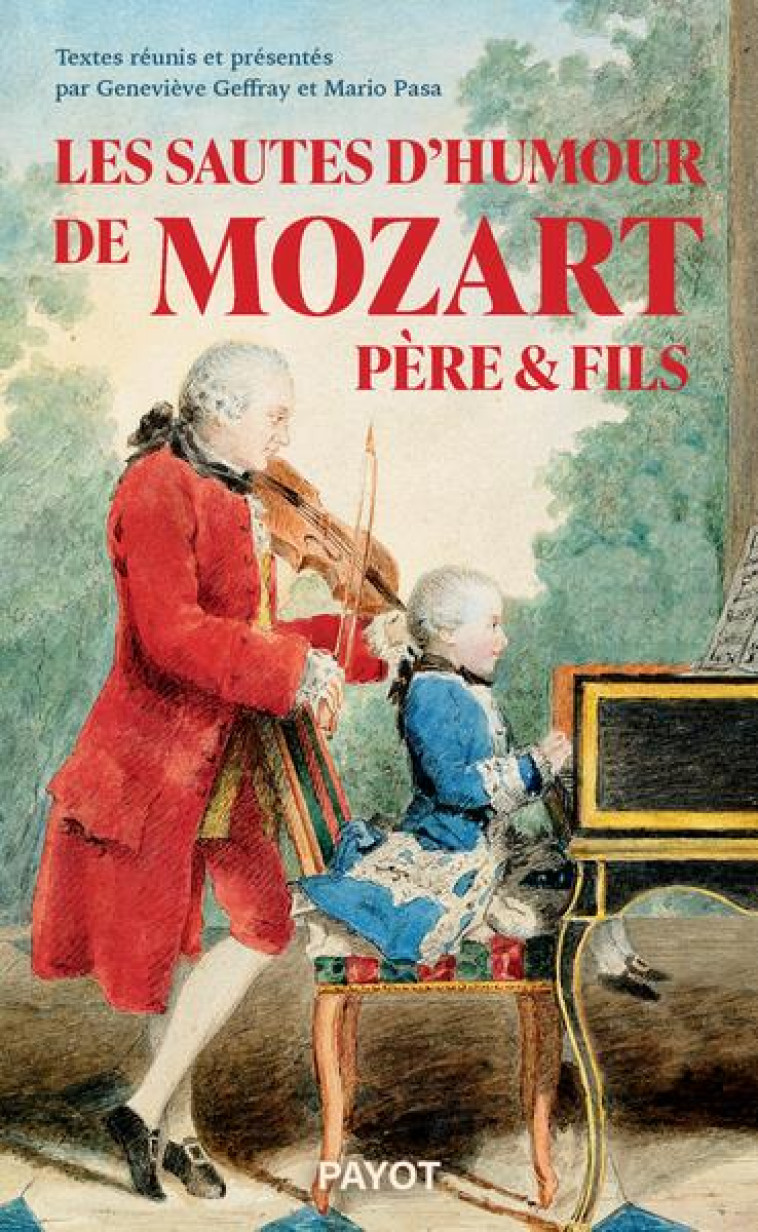 LES SAUTES D'HUMOUR DE MOZART PERE ET FILS - PASA/GEFFRAY/MOZART - PAYOT POCHE