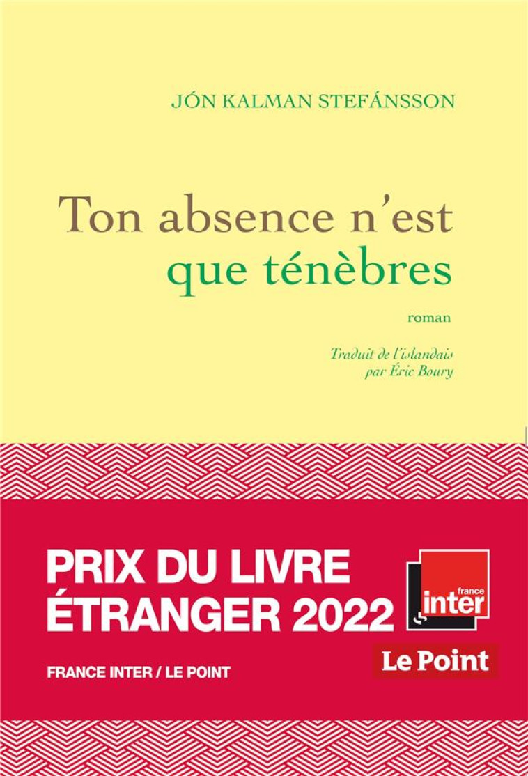 TON ABSENCE N'EST QUE TENEBRES - STEFANSSON J K. - GRASSET