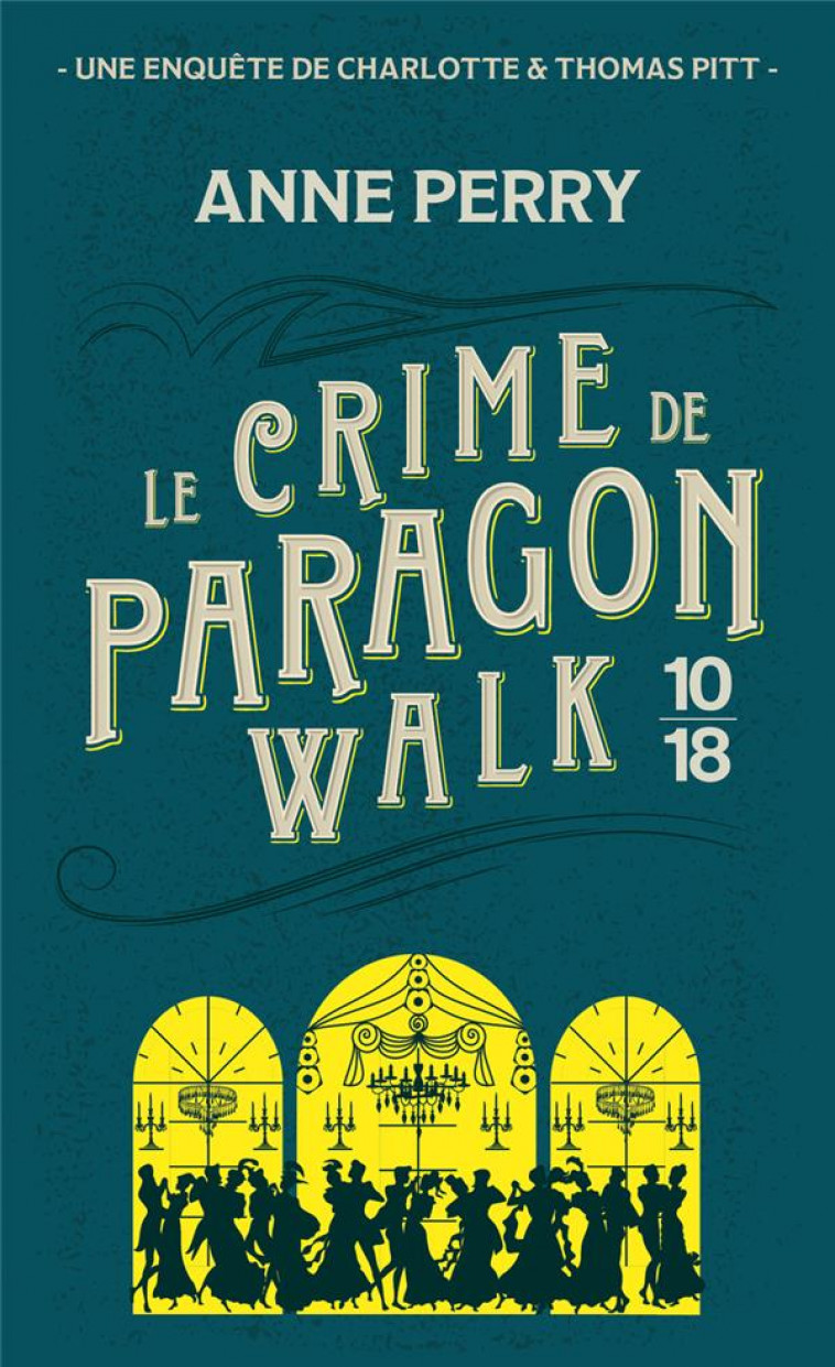 LE CRIME DE PARAGON WALK - PERRY ANNE - 10 X 18