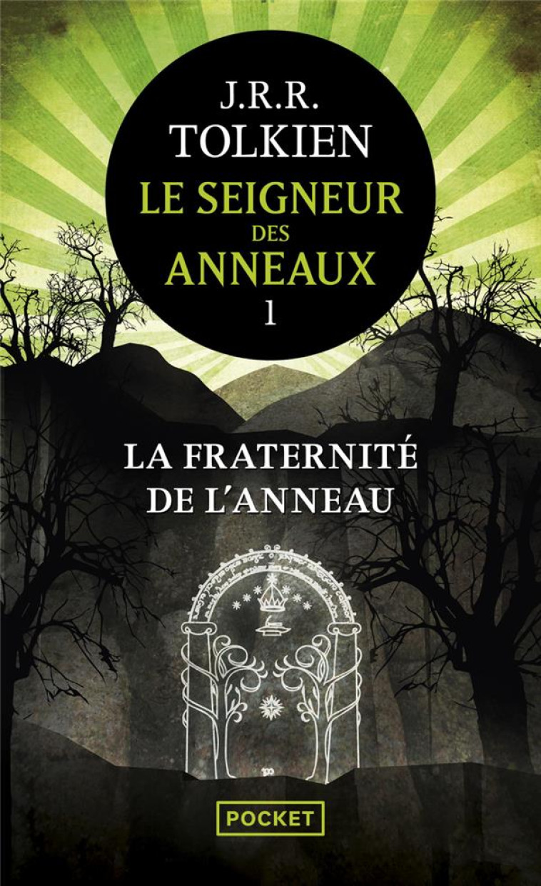 LE SEIGNEUR DES ANNEAUX TOME 1 : LA COMMUNAUTE DE L'ANNEAU - TOLKIEN J R R. - Pocket