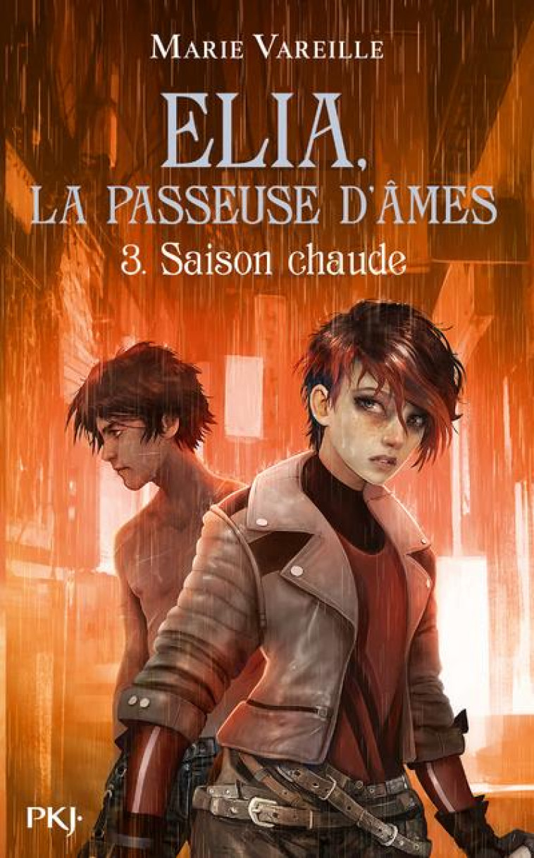 ELIA, LA PASSEUSE D'AMES T.3 : SAISON CHAUDE - VAREILLE MARIE - POCKET