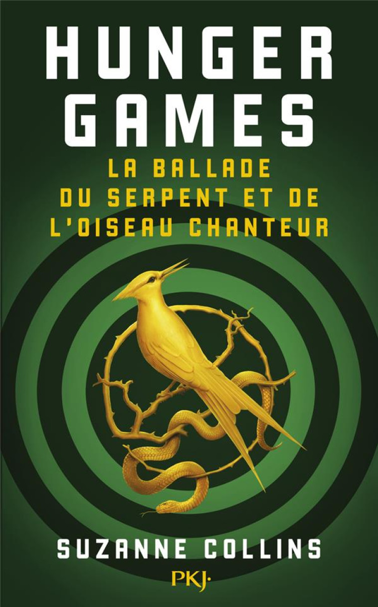 HUNGER GAMES : LA BALLADE DU SERPENT ET DE L'OISEAU CHANTEUR - COLLINS SUZANNE - POCKET