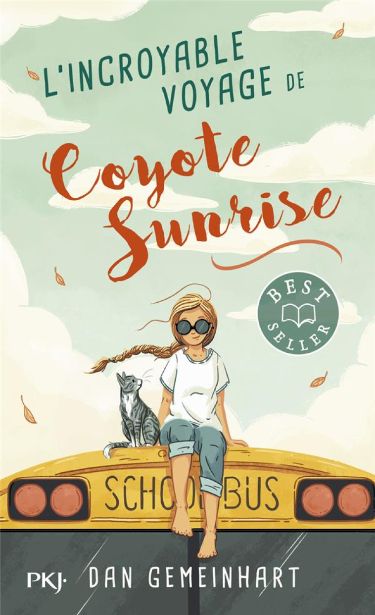 L'INCROYABLE VOYAGE DE COYOTE SUNRISE - GEMEINHART DAN - POCKET