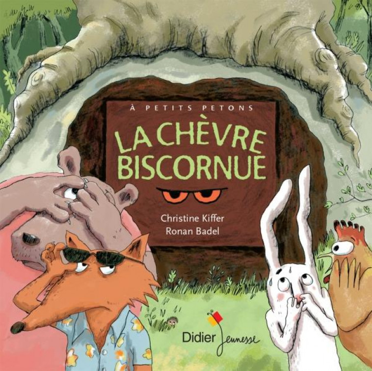 LA CHEVRE BISCORNUE - KIFFER/BADEL - Didier Jeunesse
