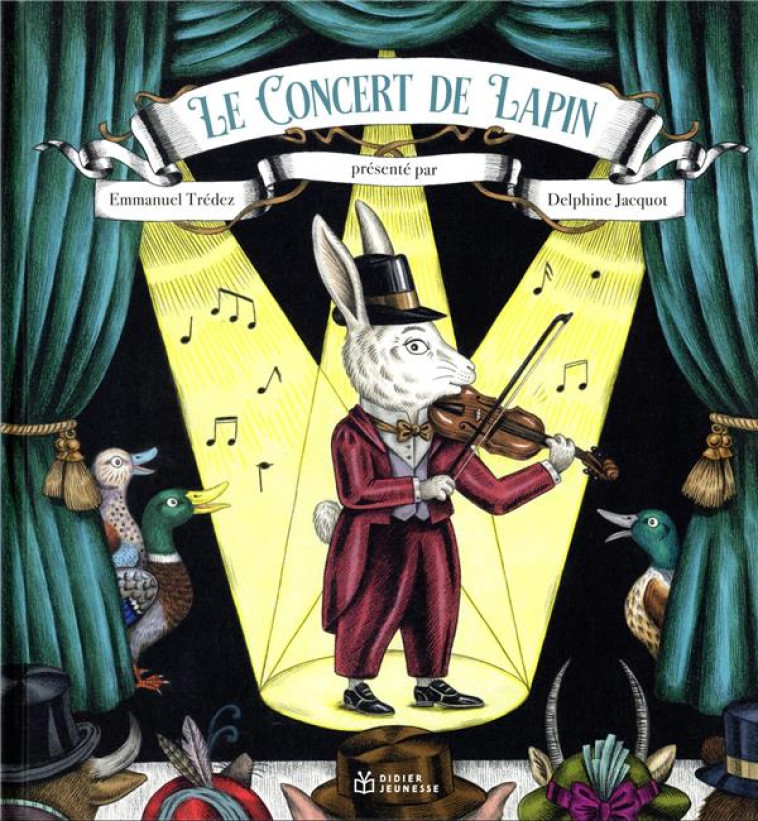 LE CONCERT DE LAPIN - TREDEZ/JACQUOT - DIDIER