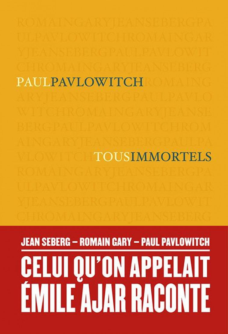 TOUS IMMORTELS - PAVLOWITCH PAUL - BUCHET CHASTEL