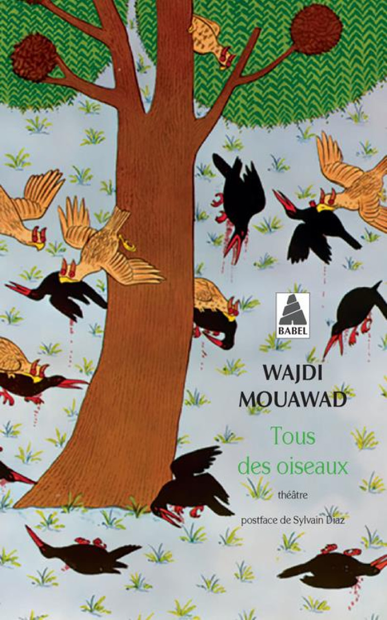 TOUS DES OISEAUX - ILLUSTRATIONS, COULEUR - MOUAWAD/DIAZ - ACTES SUD