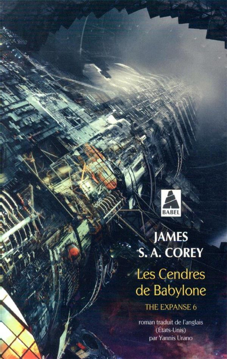 THE EXPANSE TOME 6 : LES CENDRES DE BABYLONE - COREY JAMES S. A. - ACTES SUD