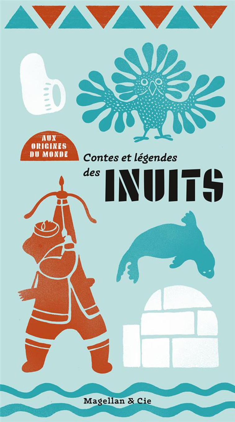 CONTES ET LEGENDES DES INUITS - COYAUD MAURICE - MAGELLAN ET CIE