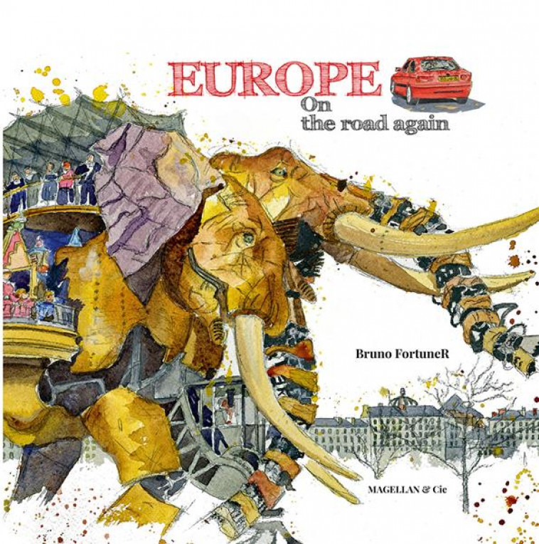 EUROPE : ON THE ROAD AGAIN - FORTUNER BRUNO - MAGELLAN ET CIE