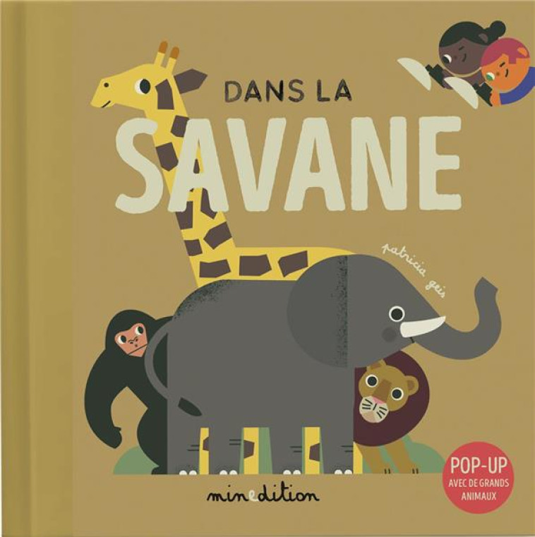 DANS LA SAVANE - GEIS/GEIS PATRICIA - MINEDITION