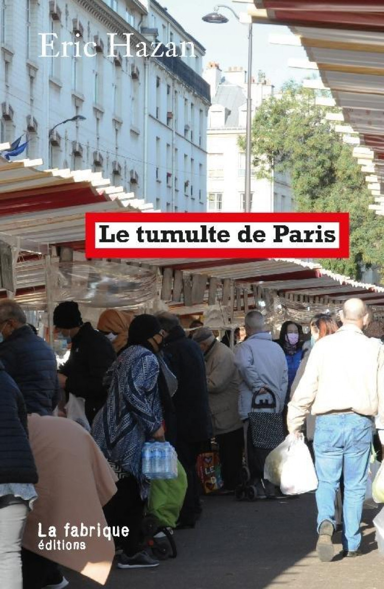 LE TUMULTE DE PARIS - HAZAN ERIC - FABRIQUE