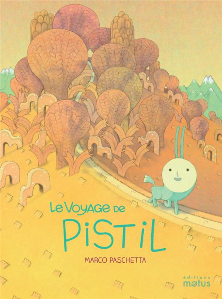 LE VOYAGE DE PISTIL - PASCHETTA - MOTUS