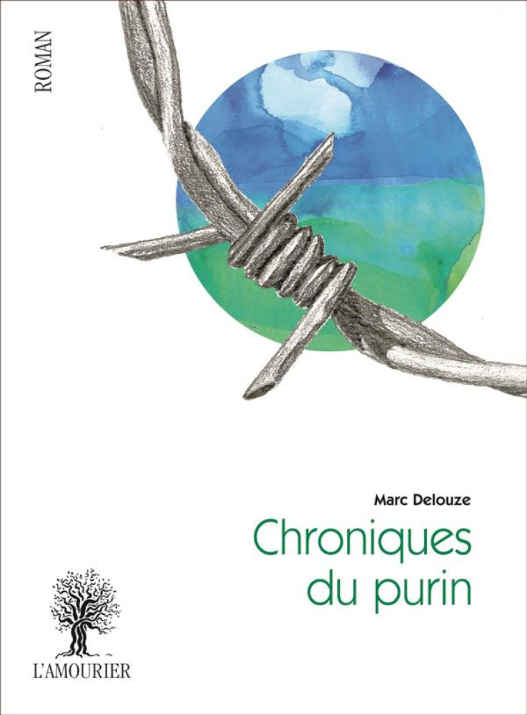 CHRONIQUES DU PURIN - MARC DELOUZE - Amourier