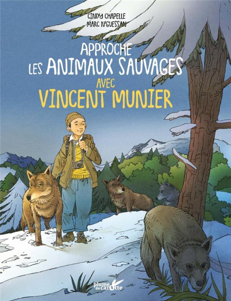 APPROCHE LES ANIMAUX SAUVAGES AVEC VINCENT MUNIER - CHAPELLE/N-GUESSAN - PLUME CAROTTE