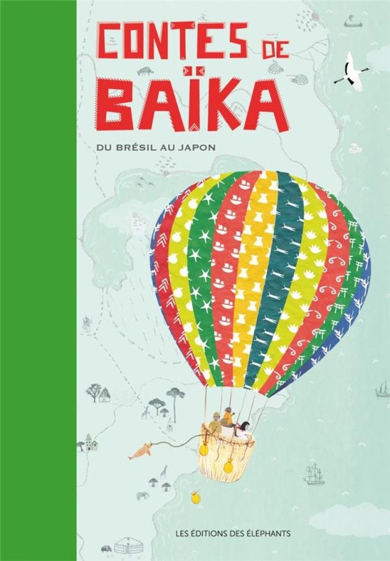 CONTES DE BAIKA  -  DU BRESIL AU JAPON - MONIER/COLLECTIF - DES ELEPHANTS