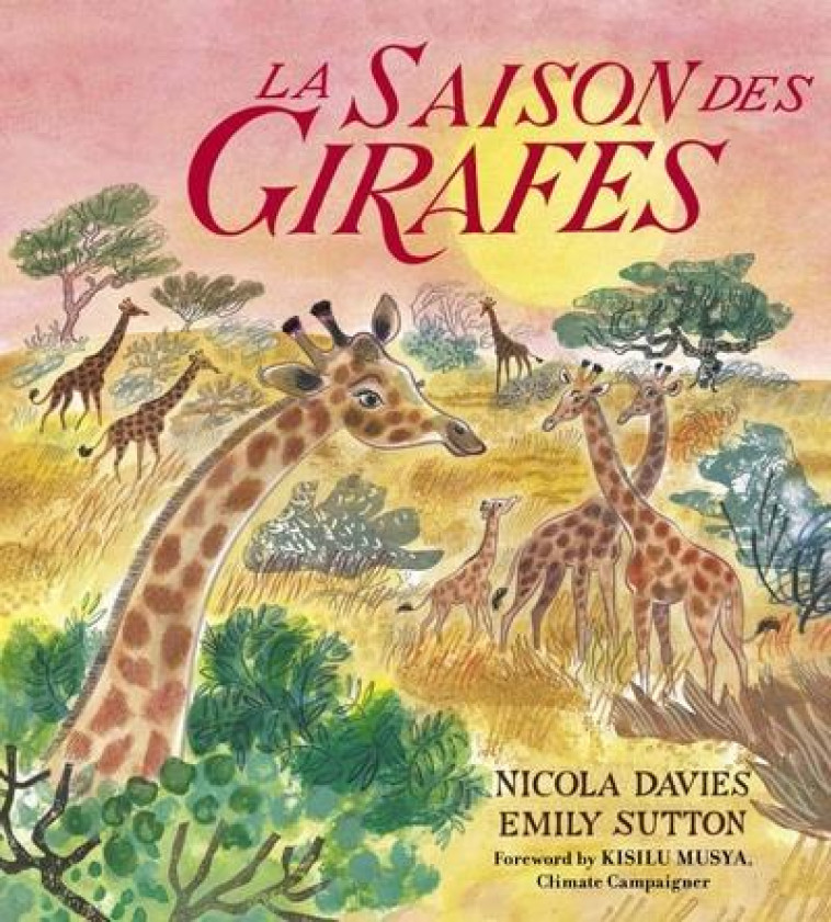 LA SAISON DES GIRAFES - DAVIES/SUTTON - DES ELEPHANTS