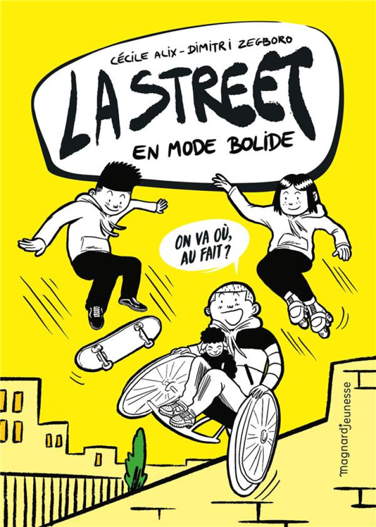 LA STREET 1 - EN MODE BOLIDE - ALIX, CECILE  - MAGNARD