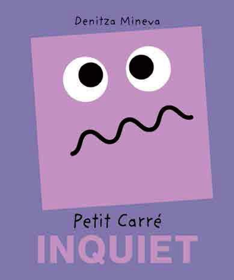 PETIT CARRE INQUIET - MINEVA DENITZA - DU LUMIGNON