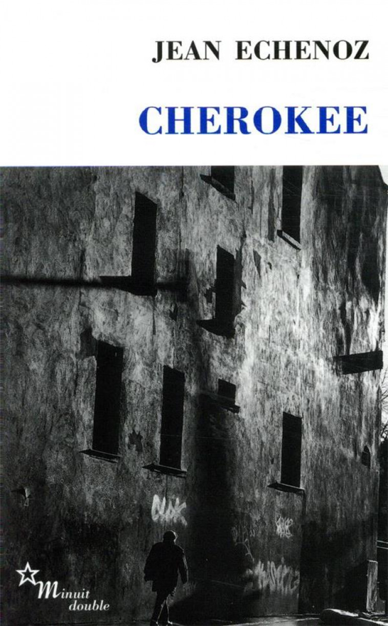 CHEROKEE - ECHENOZ JEAN - MINUIT