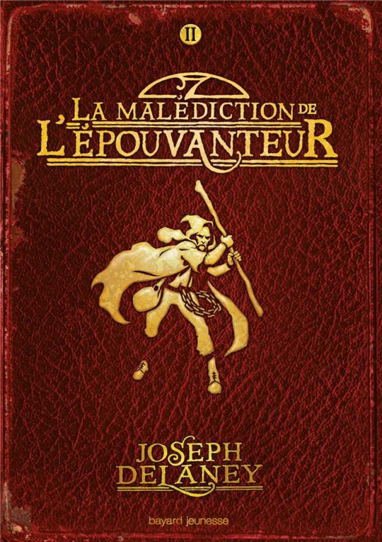 L'EPOUVANTEUR TOME 2 : LA MALEDICTION DE L'EPOUVANTEUR - DELANEY JOSEPH - Bayard Jeunesse