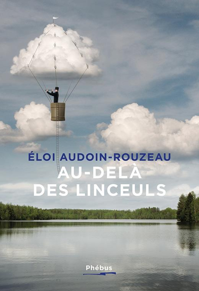 AU-DELA DES LINCEULS - AUDOIN-ROUZEAU ELOI - LIBRETTO