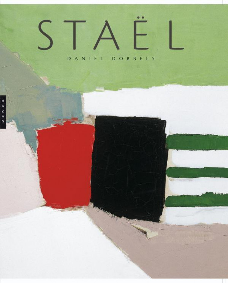 STAEL (EDITION 2009) - DOBBELS DANIEL - HAZAN