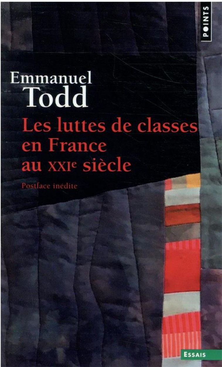 LES LUTTES DE CLASSES EN FRANCE AU XXIE SIECLE - TODD EMMANUEL - POINTS