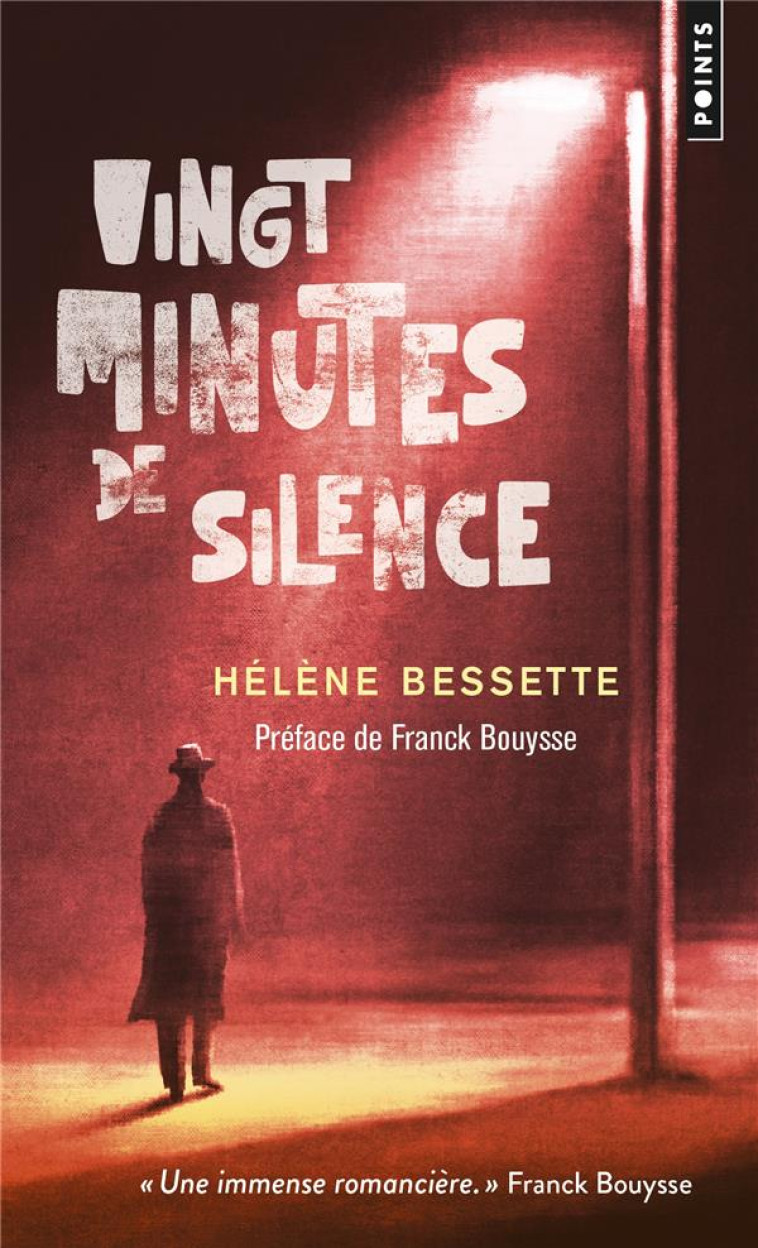 VINGT MINUTES DE SILENCE - BESSETTE HELENE - POINTS