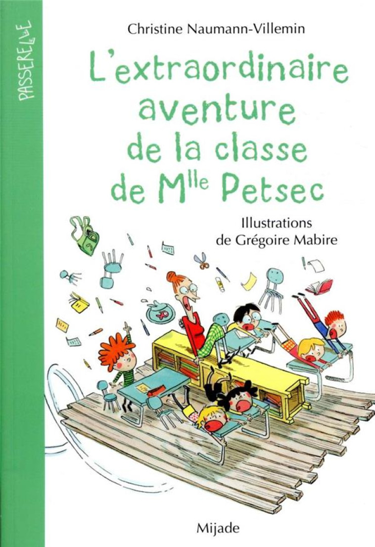 L'EXTRAORDINAIRE AVENTURE DE LA CLASSE DE MLLE PETSEC - MABIRE - MIJADE