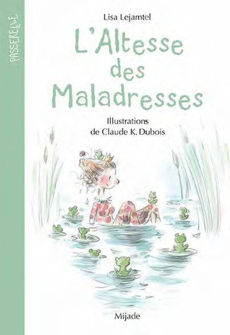 L'ALTESSE DES MALADRESSES - K.DUBOIS/LEJAMTEL - MIJADE